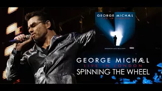 George Michael '' Spinning The Weel '' ( Live in London )
