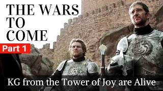 Game of Thrones/ASOIAF Theories | The Wars to Come | The Kingsguard from the Tower of Joy are Alive