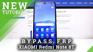How to Bypass Google Verification in XIAOMI Redmi Note 8T – Unlock FRP