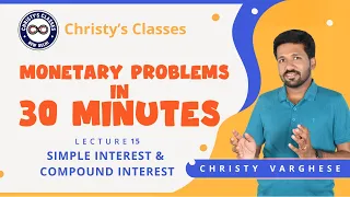 #15 | Simple Interest & Compound Interest | Aptitude in 30 Minutes | UPSC CSAT | Christy Varghese