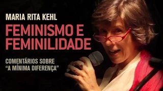 Feminismo, feminilidade e a "mínima diferença" | Maria Rita Kehl