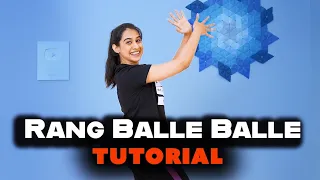 Tera Rang Balle Balle | Bollywood Fusion Dance | Sneha Desai Choreography | TUTORIAL