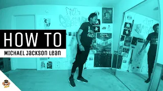 HOW TO: SMOOTH CRIMINAL LEAN