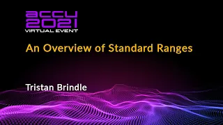 An Overview of Standard Ranges - Tristan Brindle [ ACCU 2021 ]