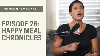 The Krew Season Podcast Episode 28 | "Happy Meal Chronicles"