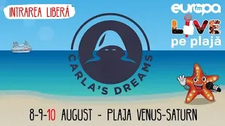 Carla's Dreams face alături de tine playlistul pentru Europa FM Live pe Plajă 2019