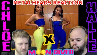 Metalheads React To | Chloe X Halle - Moon River | Metalheads Reaction