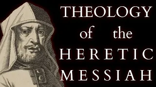 Kabbalistic Theology of the Heretic Messiah Sabbatai Zevi - The Klippot & Redemption through Sin