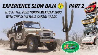 BTS with Slow Baja, Sam Hurly, and Turtle Wax - 2022 NORRA Mexican 1000