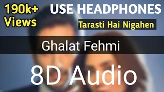 Ghalat Fehmi 8D {Audio} Song| Superstar| Asim Azhar| Zenab Fatimah Sultan|Ghalat Fehmi 3D/or/8D Song