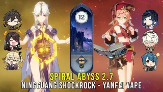 C3 Ningguang Shockrock and C6 Yanfei Vape - Genshin Impact Abyss 2.7 - Floor 12 9 Stars