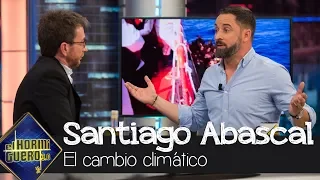 Santiago Abascal: "Con la excusa del cambio climático nos están restando libertad" - El Hormiguero