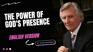 The Power of God's Presence By David Wilkerson