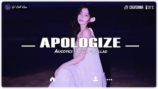Apologize, Let Me Down Slowly ♫ English Sad Songs Playlist ♫ Acoustic Cover Of Popular TikTok Songs