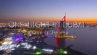Arash ft. Helena_ One Night In Dubai (lirik dan terjemahan)