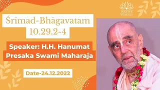 H.H. Hanumat Presaka Swami Maharaja_SB-10.29.2-4_24.12.2022