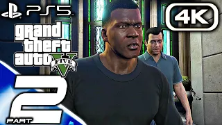 GRAND THEFT AUTO V PS5 REMASTERED Gameplay Walkthrough Part 2 (4K 60FPS RAY TRACING) No Commentary