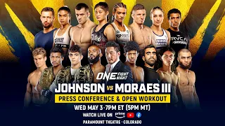 ONE Fight Night 10: Johnson vs. Moraes III | Official Press Conference & Open Workout