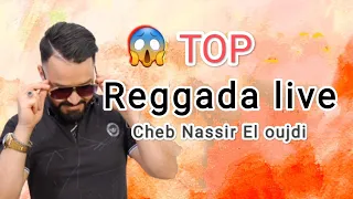 cheb Nassir El Ouajdi 2023 reggada nayda live كشكول ركادة