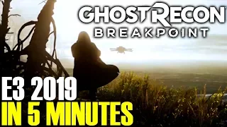 GHOST RECON BREAKPOINT 2019 E3 Coverage and Footage Under 5 mins