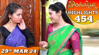 Ilakkiya Serial | EP 454 Highlights | 29th Mar 2024 | Shambhavy | Nandan | Sushma Nair