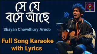 Karaoke | Se Je Bose Aache Full Song Karaoke with Lyrics / Shayan Chowdhury Arnob