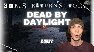 🔴 Chris returns to DEAD BY DAYLIGHT -- Live Stream