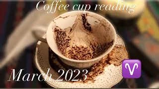 Aries ♈️ March 2023 predictions coffee cup reading ☕️ guidance 💫 #coffeecupreading #aries