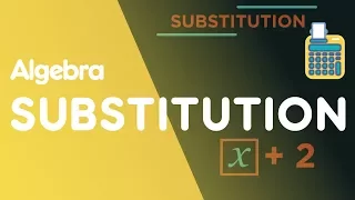 Substitution | Algebra | Maths | FuseSchool