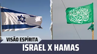 ISRAEL X HAMAS: COMO O ESPIRITISMO EXPLICA TANTOS CONFLITOS E GUERRAS?