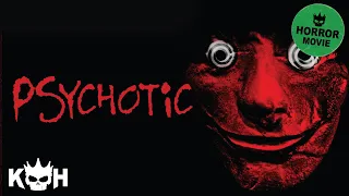 PSYCHOTIC! | FREE Full Horror Movie