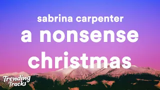 Sabrina Carpenter - A Nonsense Christmas (Lyrics)