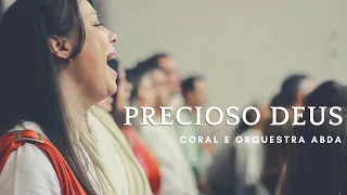 PRECIOSO DEUS (Cantata Vivo Está) - Abda Music Coral e Orquestra