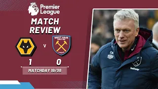 WOLVES 1-0 WEST HAM | MOYES MUST GO! | PREMIER LEAGUE | MATCH REVIEW