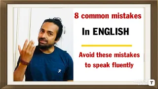 8 Common Grammar Mistakes in English | Rupam Sil