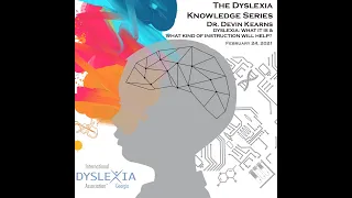Dyslexia: What It Is and What Kind of Instruction Will Help