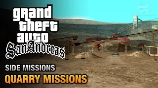 GTA San Andreas - Quarry Missions