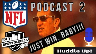 NFL Američki Nogomet Podcast #2: "Just Win, Baby!!!"