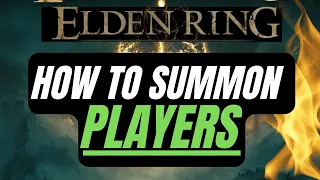 Elden Ring: How to summon players