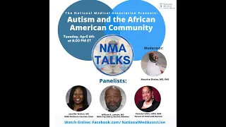 NMA Talks  - Autism in the African American Community