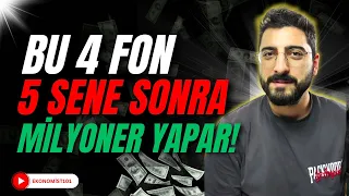 BU 4 FON 5 SENE SONRA MİLYONER YAPAR!