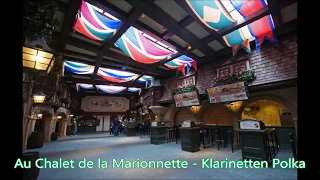 Au Chalet de la Marionnette - Klarinetten Polka - Disneyland Park - Disneyland Paris - Soundtrack