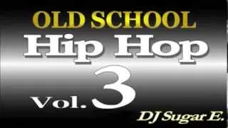 Old School Mixtape 3 (Soul/Funk/Hip Hop/R&B) - DJ Sugar E.