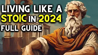 How To Practise Stoicism In 2024 (FULL GUIDE)