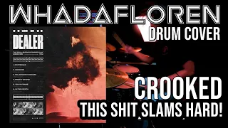 DEALER - CROOKED | Oktav Mutter Drum Cover | whadafloren | HQ | 2020