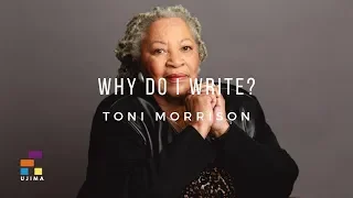 WHY DO I WRITE – An Interview With Toni Morrison