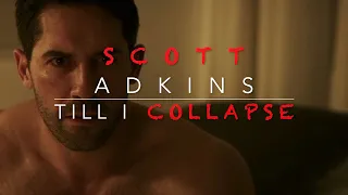 Scott Adkins | Tribute | Till I Collapse | 2020