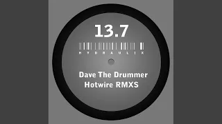 Hotwire Remix (Dave The Drummer Remix)