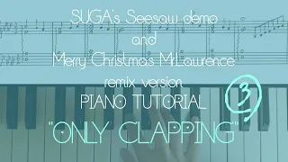 SUGA - Seesaw demo and Merry Christmas Mr.Lawrence remix ver. | Clapp  tutorial | ENG | 日本語 | vol.3