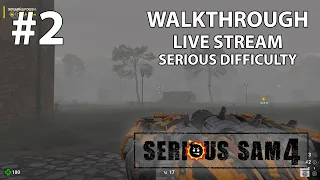 Serious Sam 4 прохождение игры - Часть 2 [Serious Difficulty | LIVE]